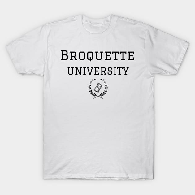 Broquette University Funny Collegiate Design T-Shirt by kuallidesigns